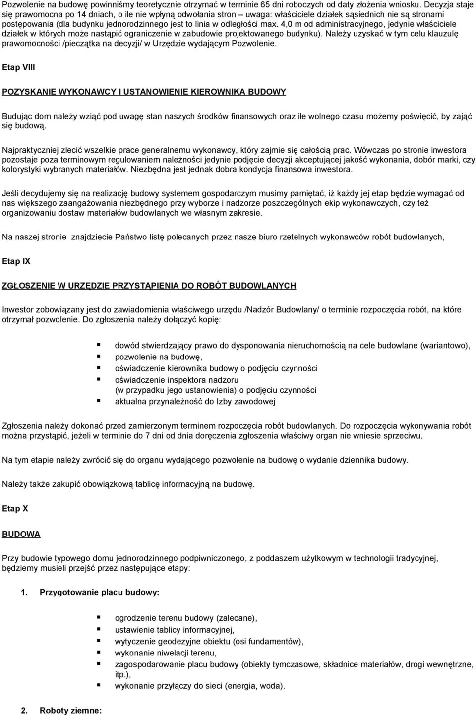 4,0 m d administracyjneg, jedynie właściciele działek w których mże nastąpić graniczenie w zabudwie prjektwaneg budynku).