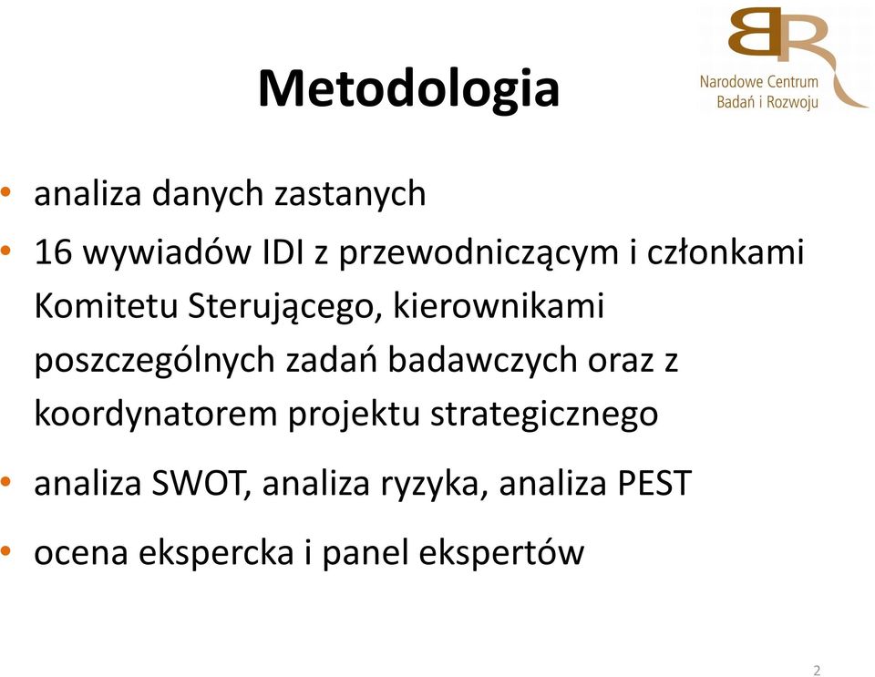 poszczególnych zadań badawczych oraz z koordynatorem projektu