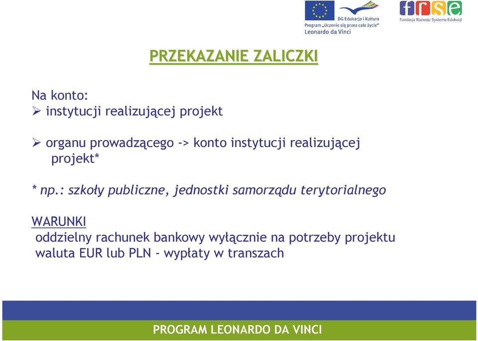 : szkoły publiczne, jednostki samorządu terytorialnego WARUNKI oddzielny