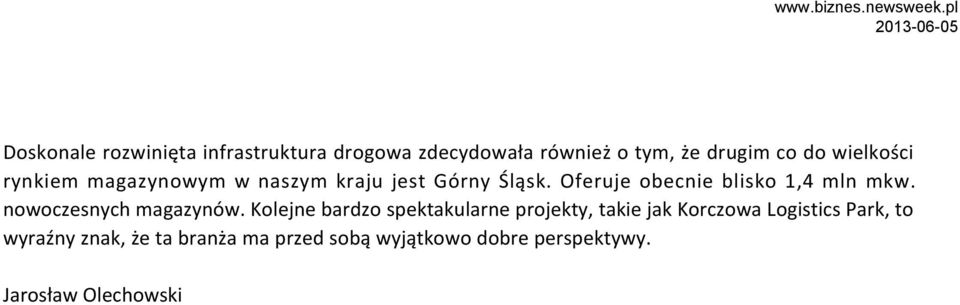 Oferuje obecnie blisko 1,4 mln mkw. nowoczesnych magazynów.