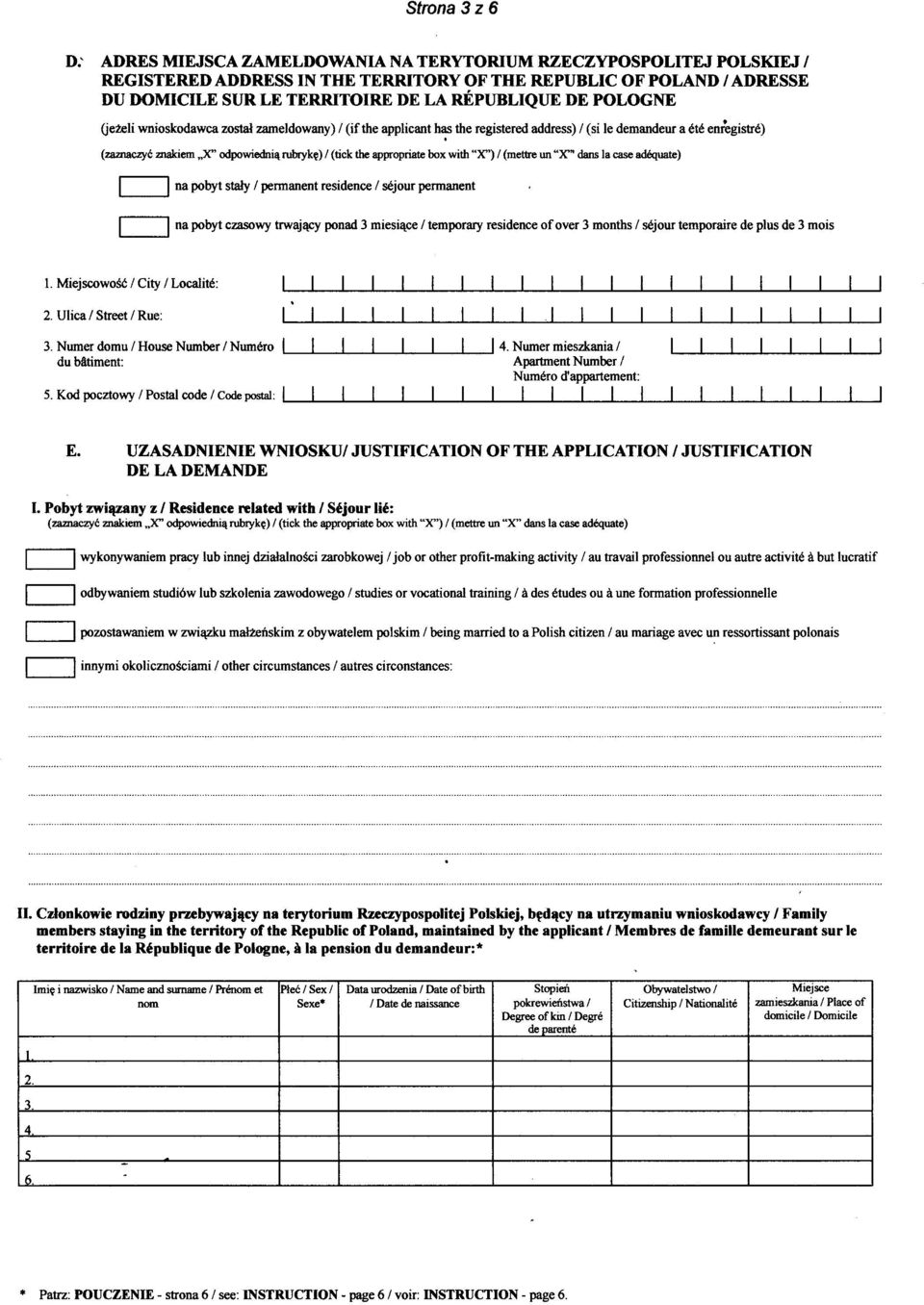 (mettre un "X'" dans la case adequate) c=:j na pobyt staly / permanent residence / sejour permanent 3. Numer domu / House Number / Numero ~~_~_~~_~_~~ 4.