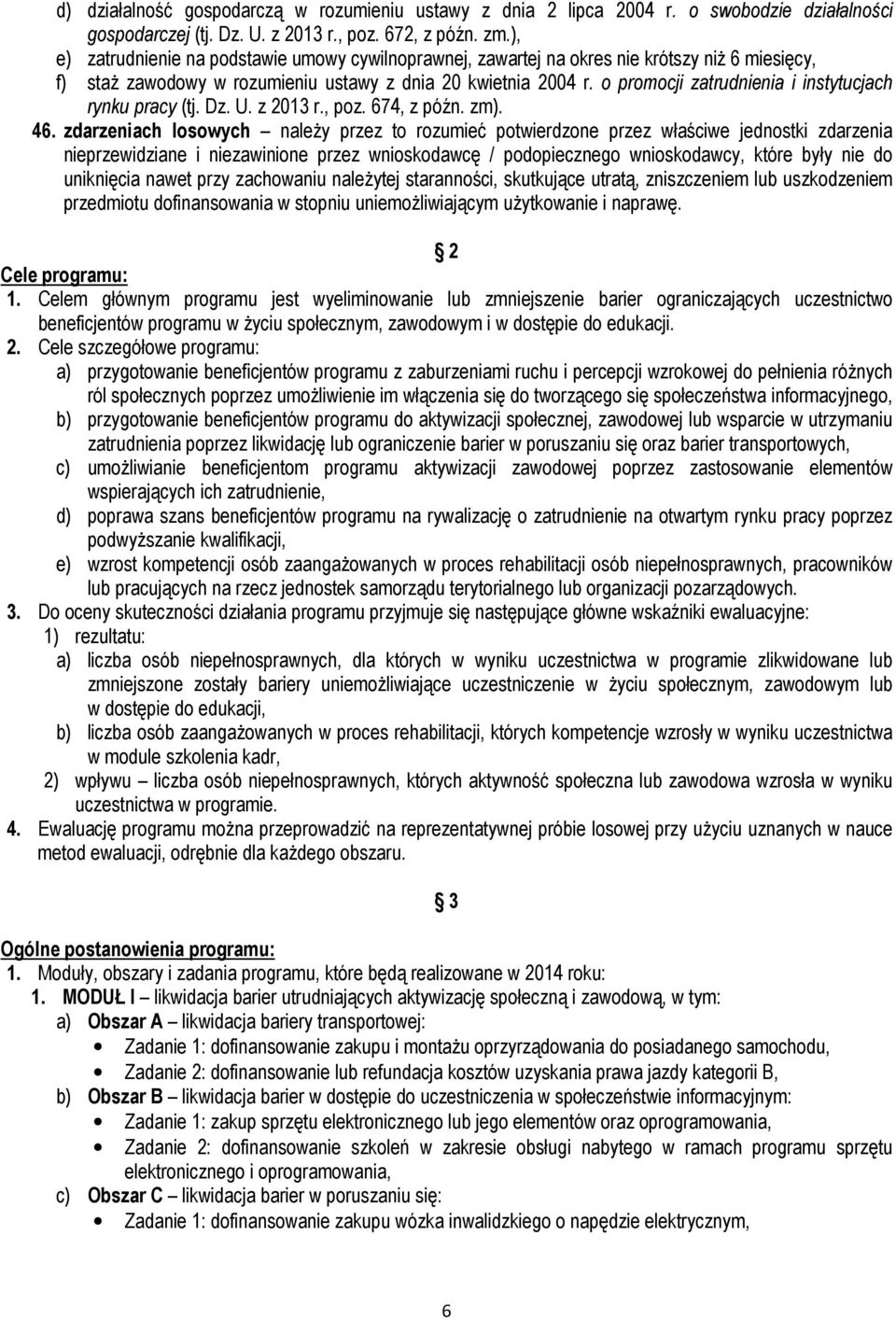 o promocji zatrudnienia i instytucjach rynku pracy (tj. Dz. U. z 2013 r., poz. 674, z późn. zm). 46.