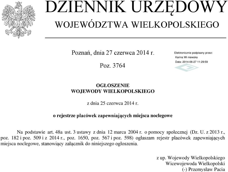 o pomocy społecznej (Dz. U. z 2013 r., poz. 182 i poz. 509 i z 2014 r., poz. 1650, poz. 567 i poz.