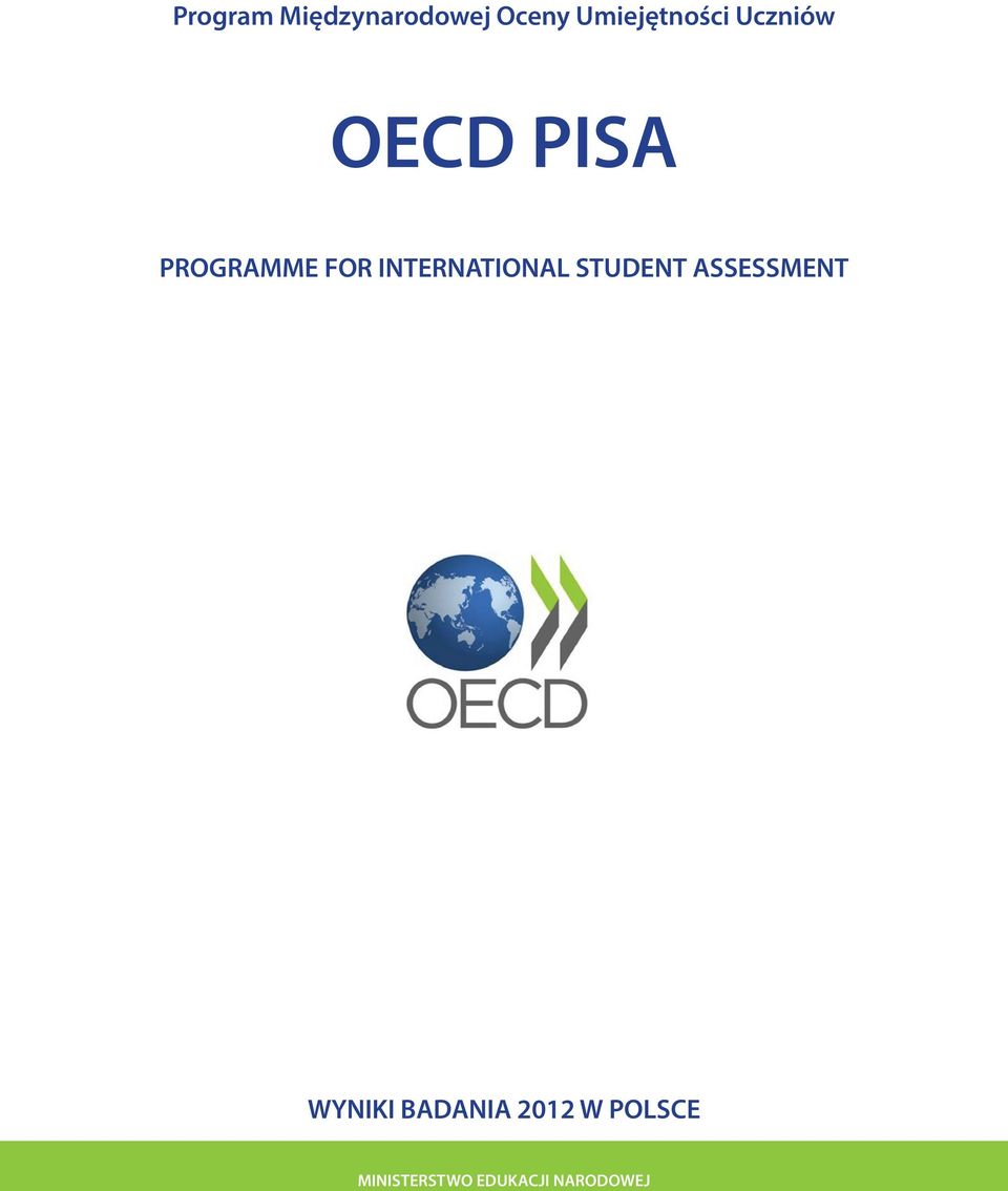 FOR INTERNATIONAL STUDENT ASSESSMENT