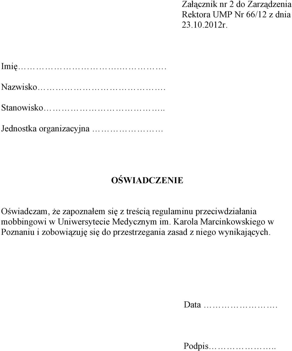 . Jednostka organizacyjna OŚWIADCZENIE Oświadczam, że zapoznałem się z treścią regulaminu