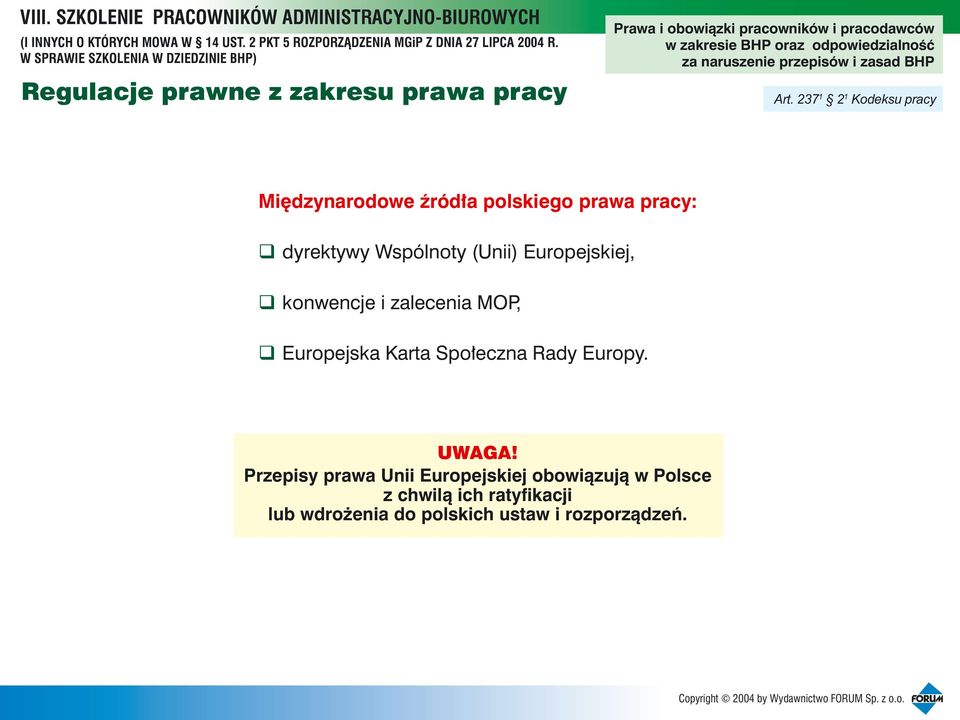 (Unii) Europejskiej, konwencje i zalecenia MOP, Europejska Karta Spo³eczna Rady Europy.