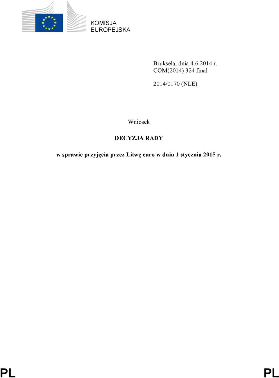 COM(2014) 324 final 2014/0170 (NLE)