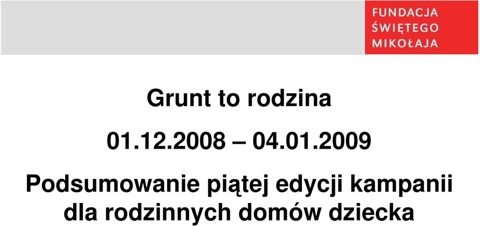 2009 Podsumowanie piątej