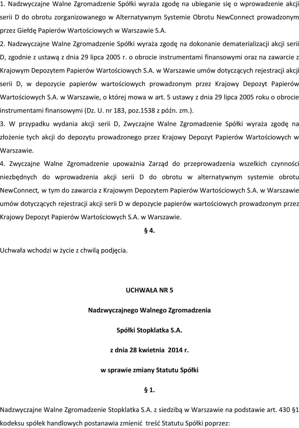 o obrocie instrumentami finansowymi oraz na zawarcie z Krajowym Depozytem Papierów Wartościowych S.A.