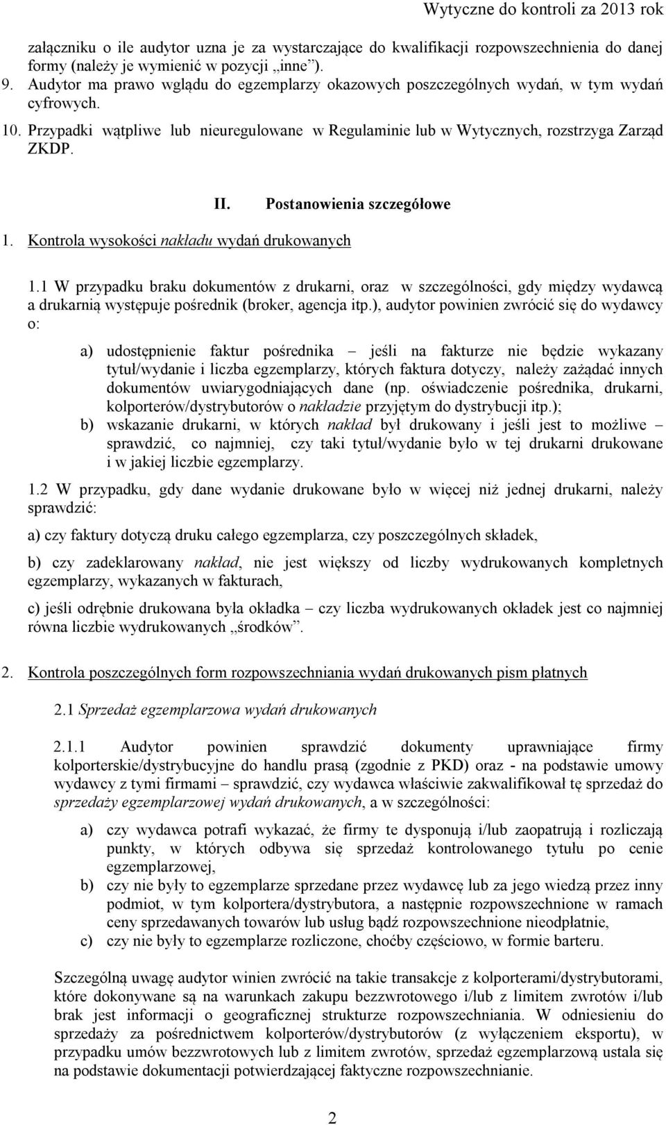Postanowienia szczegółowe 1. Kontrola wysokości nakładu wydań drukowanych 1.