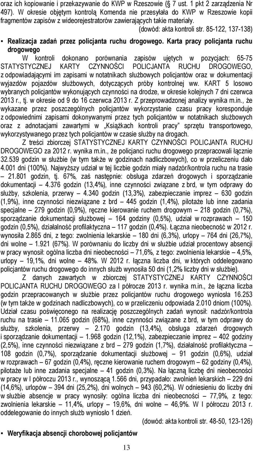 85-122, 137-138) Realizacja zadań przez policjanta ruchu drogowego.