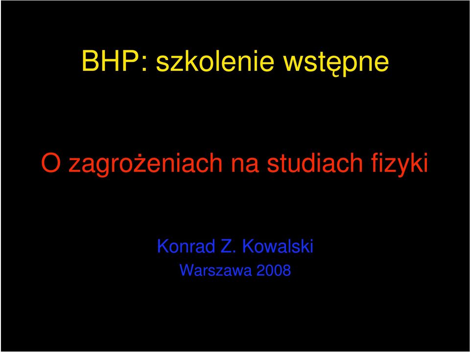 studiach fizyki Konrad