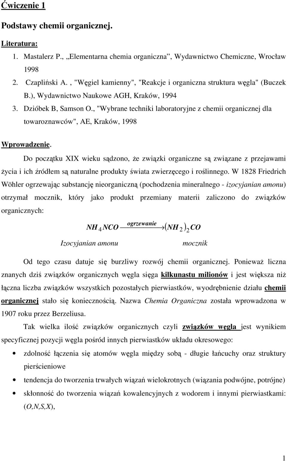 , "Wybrane techniki laboratoryjne z chemii organicznej dla towaroznawców", AE, Kraków, 1998 Wprowadzenie.
