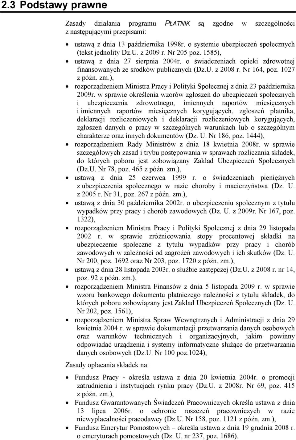 ), rozporz%dzeniem Ministra Pracy i Polityki Spoecznej z dnia 23 pa3dziernika 2009r.