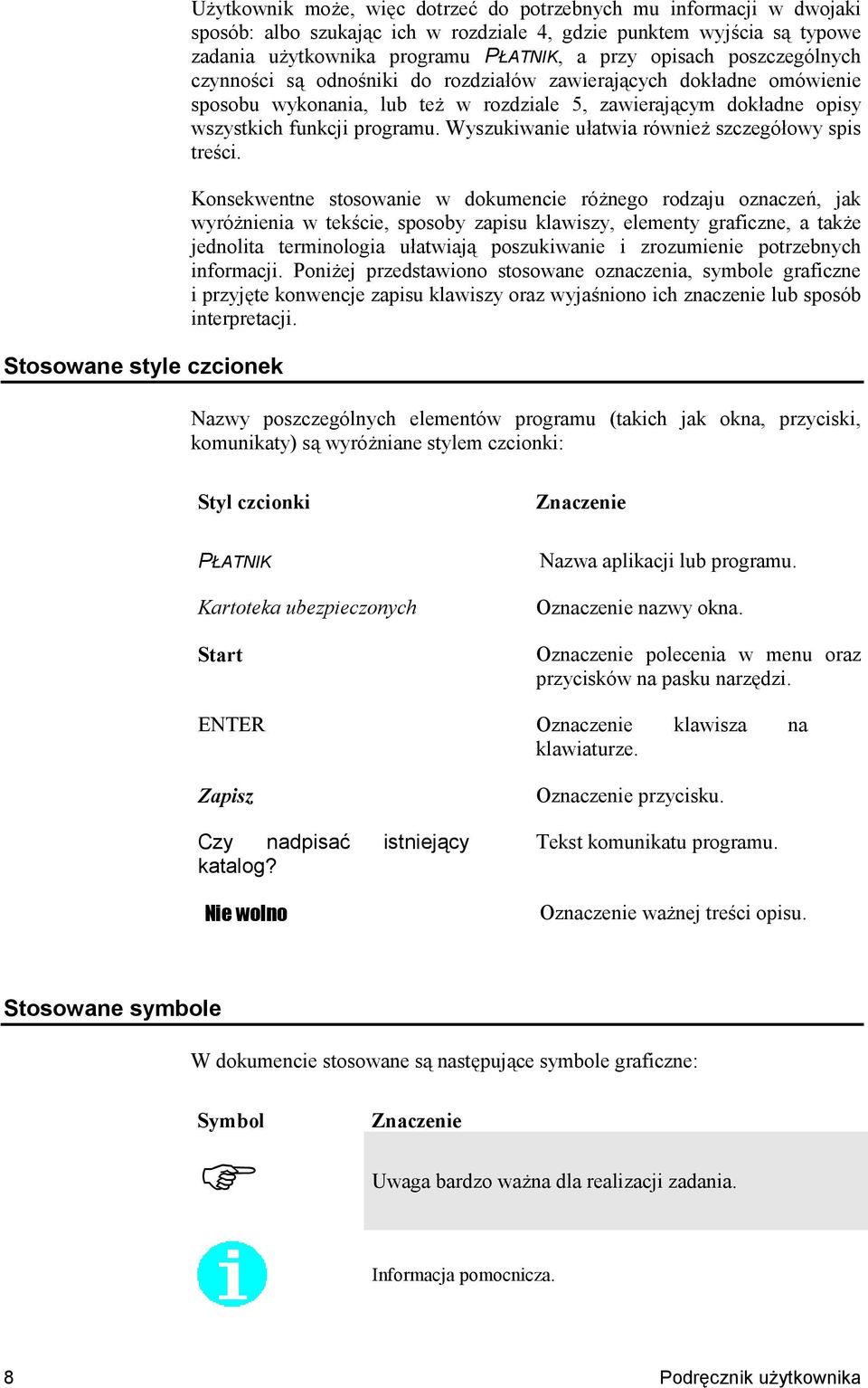 Wyszukiwanie uatwia równie szczegóowy spis tre6ci.