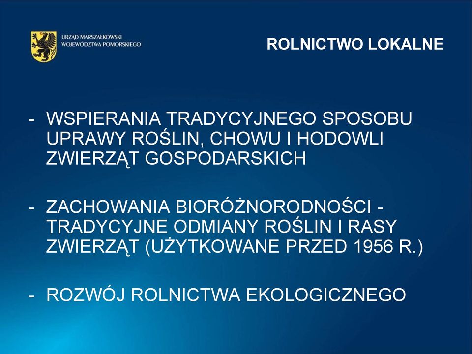 BIORÓŻNORODNOŚCI - TRADYCYJNE ODMIANY ROŚLIN I RASY