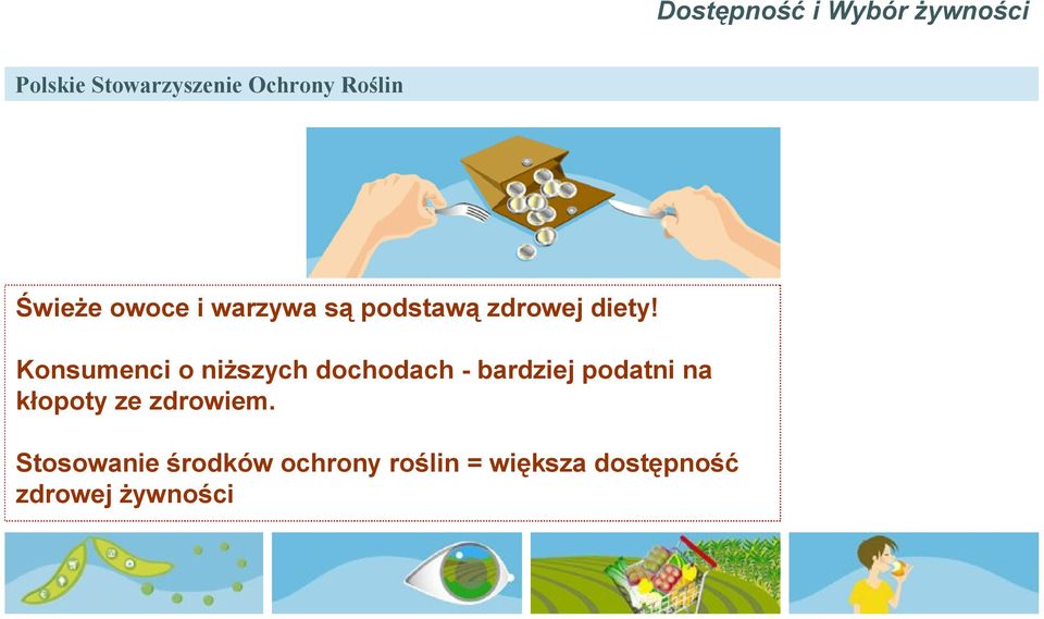 Konsumenci o ni szych dochodach - bardziej podatni na