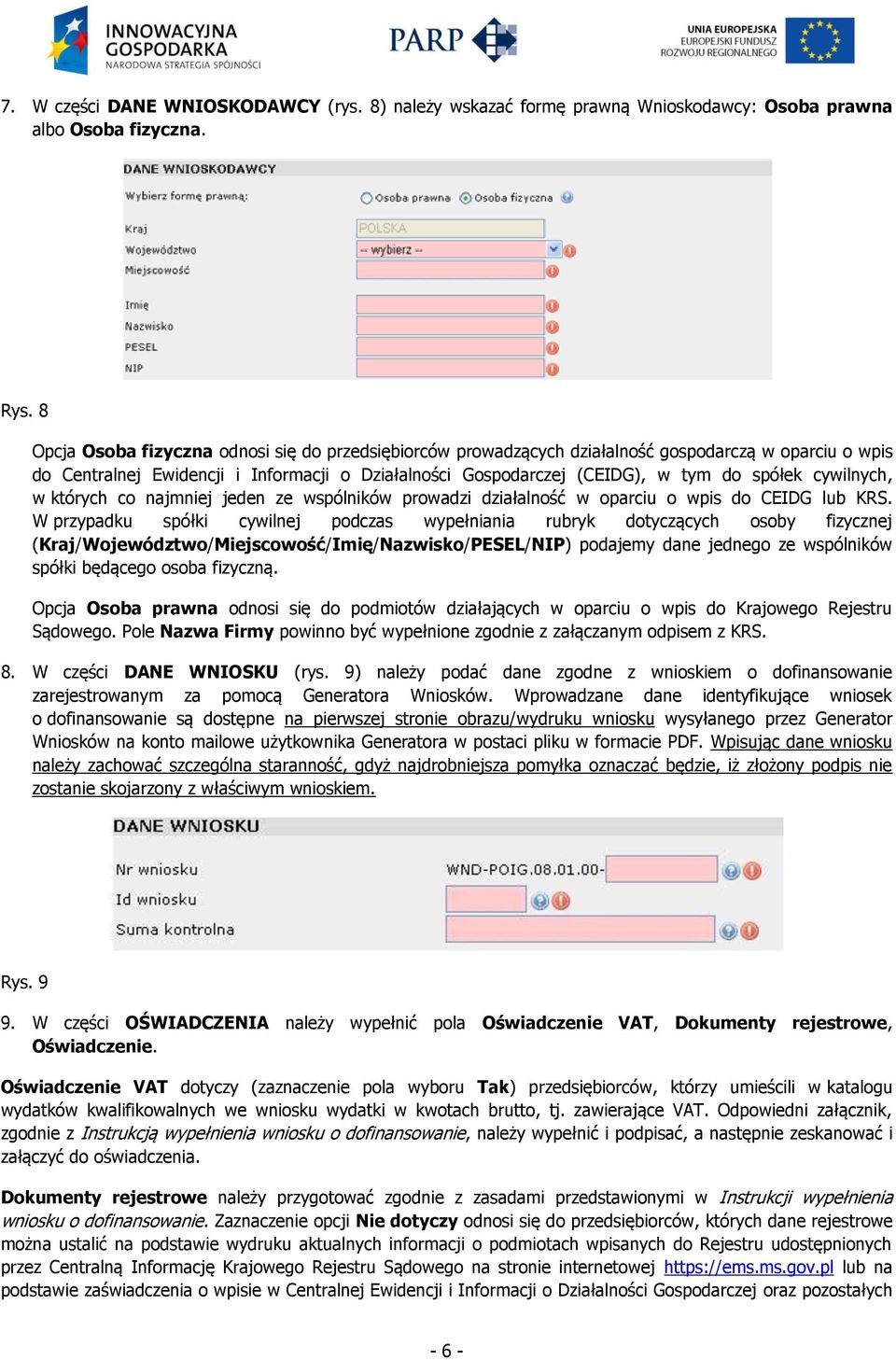 cywilnych, w których co najmniej jeden ze wspólników prowadzi działalność w oparciu o wpis do CEIDG lub KRS.