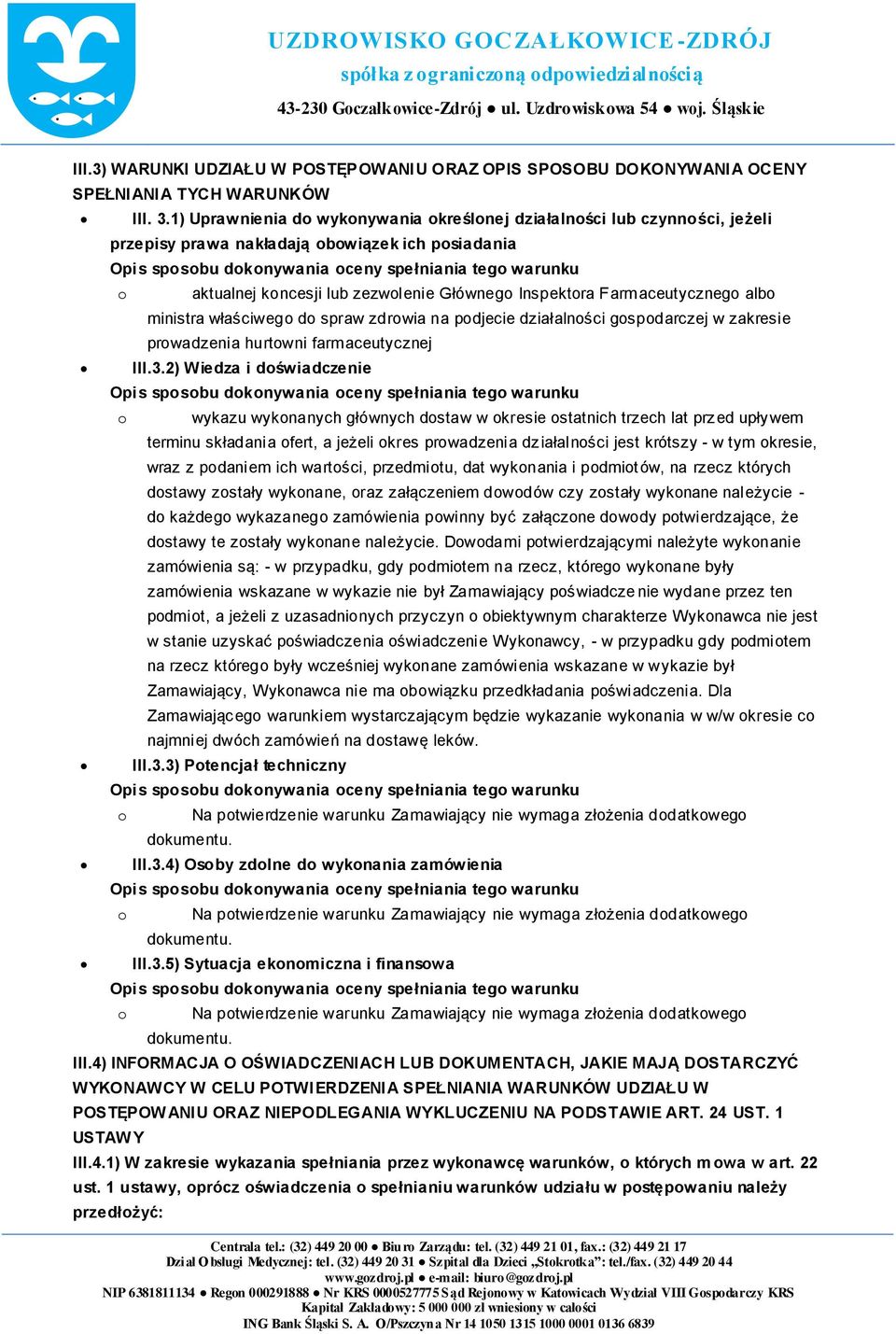 właściweg d spraw zdrwia na pdjecie działalnści gspdarczej w zakresie prwadzenia hurtwni farmaceutycznej III.3.