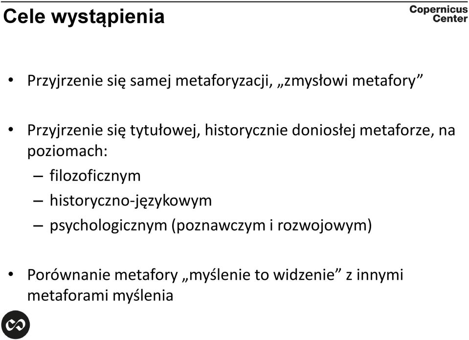 poziomach: filozoficznym historyczno-językowym psychologicznym