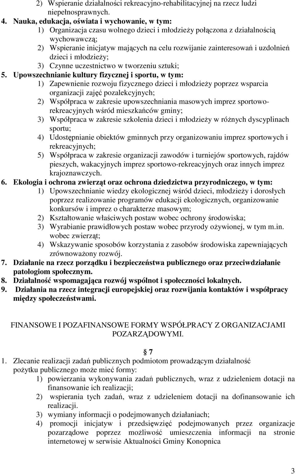 i uzdolnień dzieci i młodzieży; 3) Czynne uczestnictwo w tworzeniu sztuki; 5.