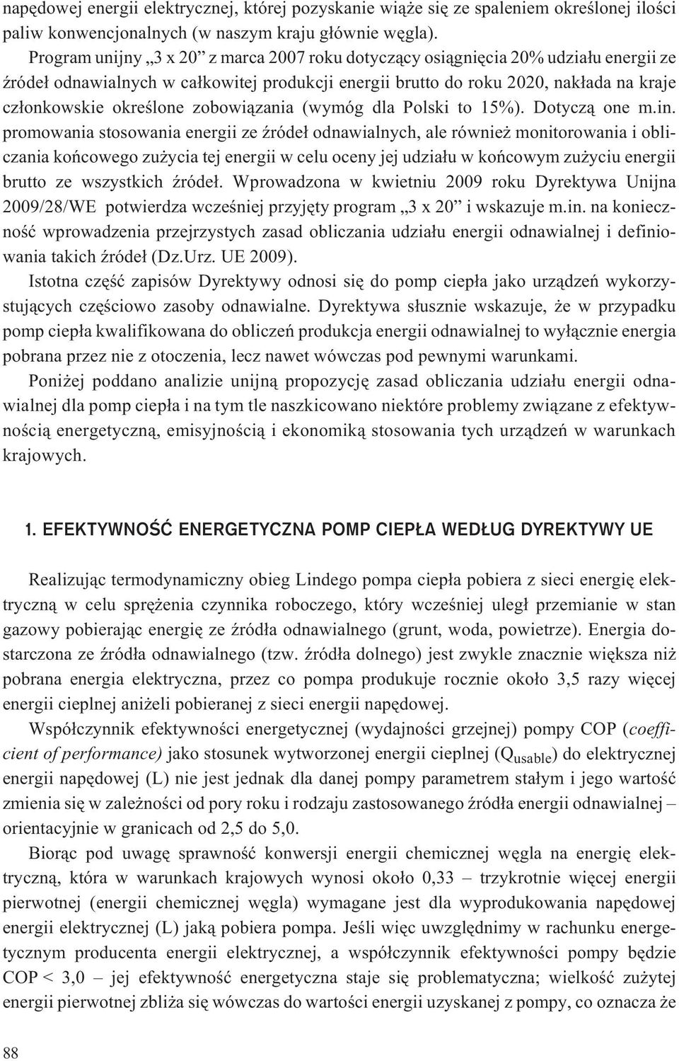 zobowi¹zania (wymóg dla Polski to 15%). Dotycz¹ one m.in.