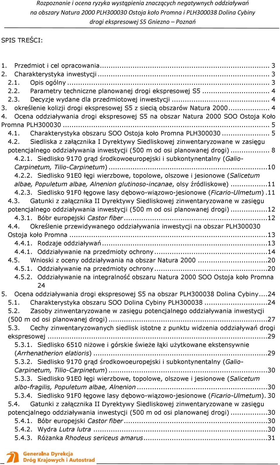 Charakterystyka obszaru SOO Ostoja koło Promna PLH300030... 5 4.2.