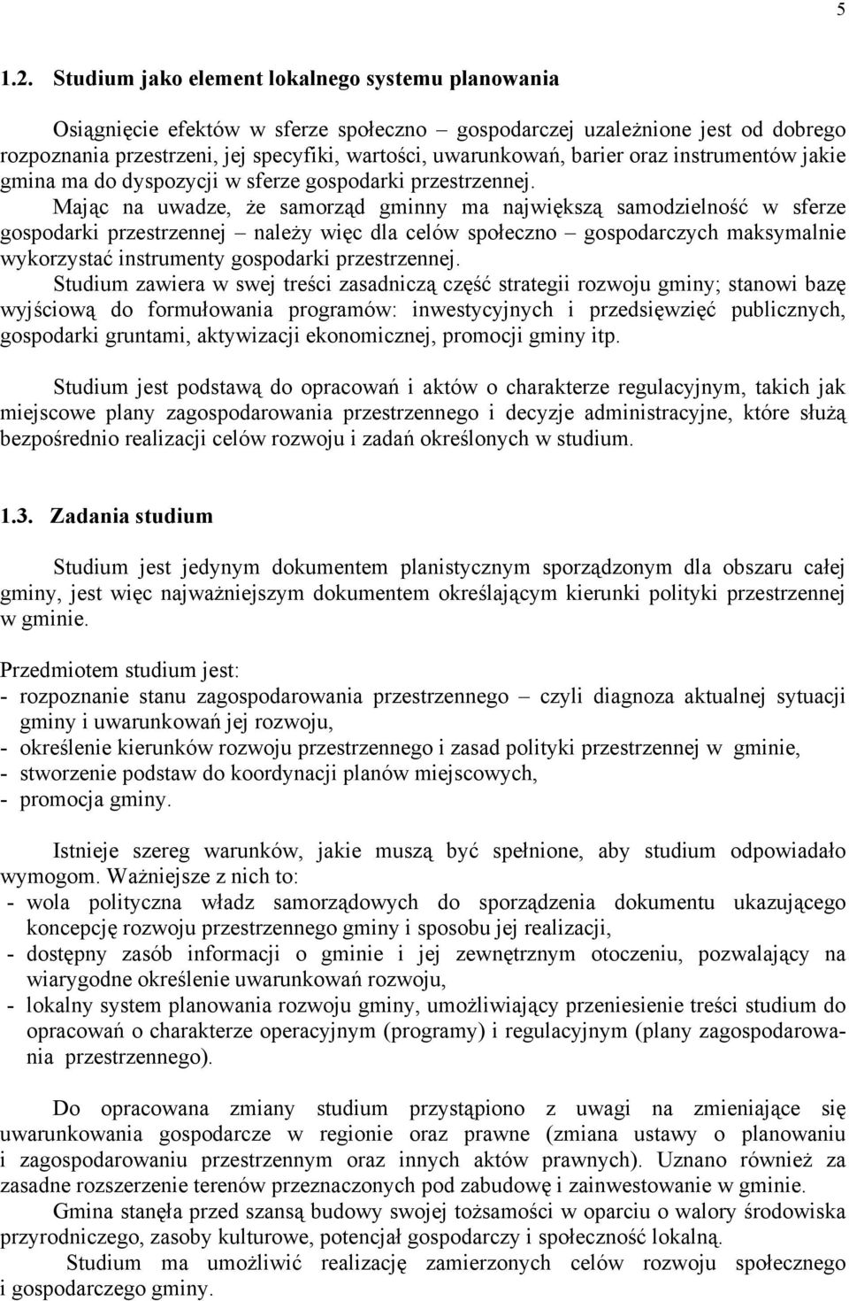 oraz instrumentów jakie gmina ma do dyspozycji w sferze gospodarki przestrzennej.