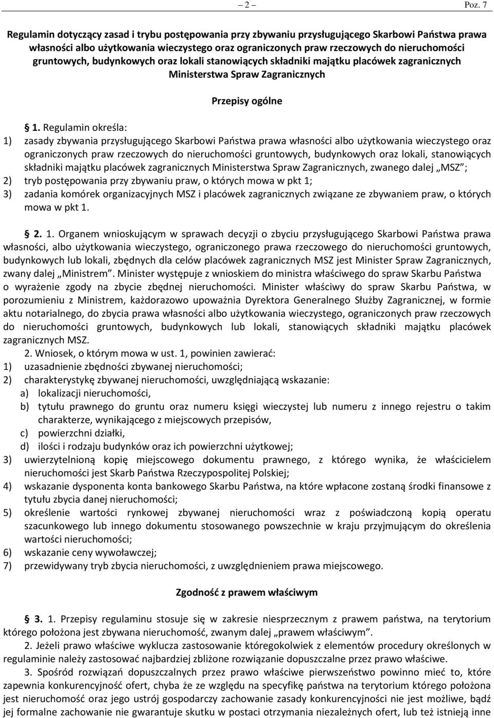 gruntowych, budynkowych oraz lokali stanowiących składniki majątku placówek zagranicznych Ministerstwa Spraw Zagranicznych Przepisy ogólne 1.