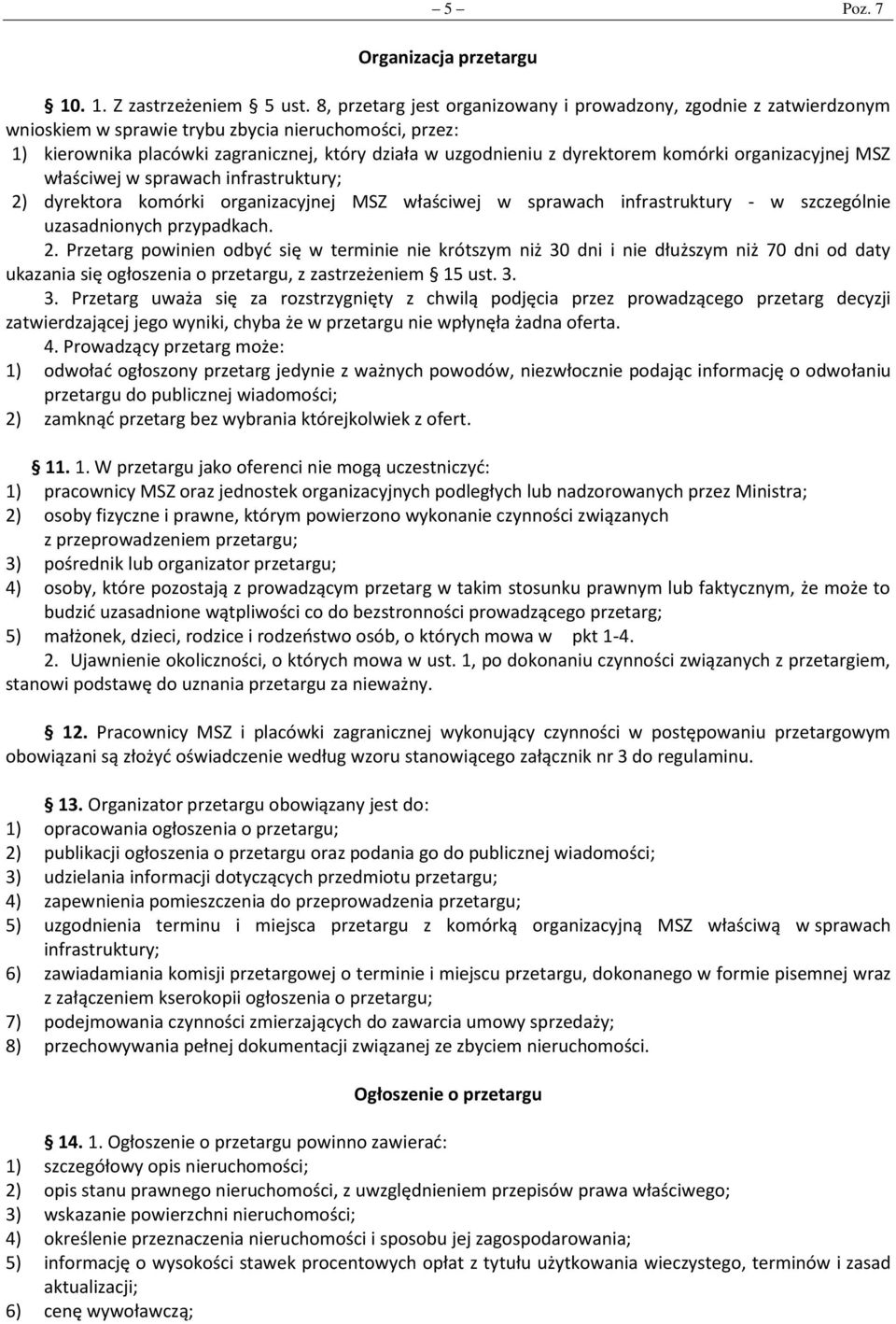 komórki organizacyjnej MSZ właściwej w sprawach infrastruktury; 2)