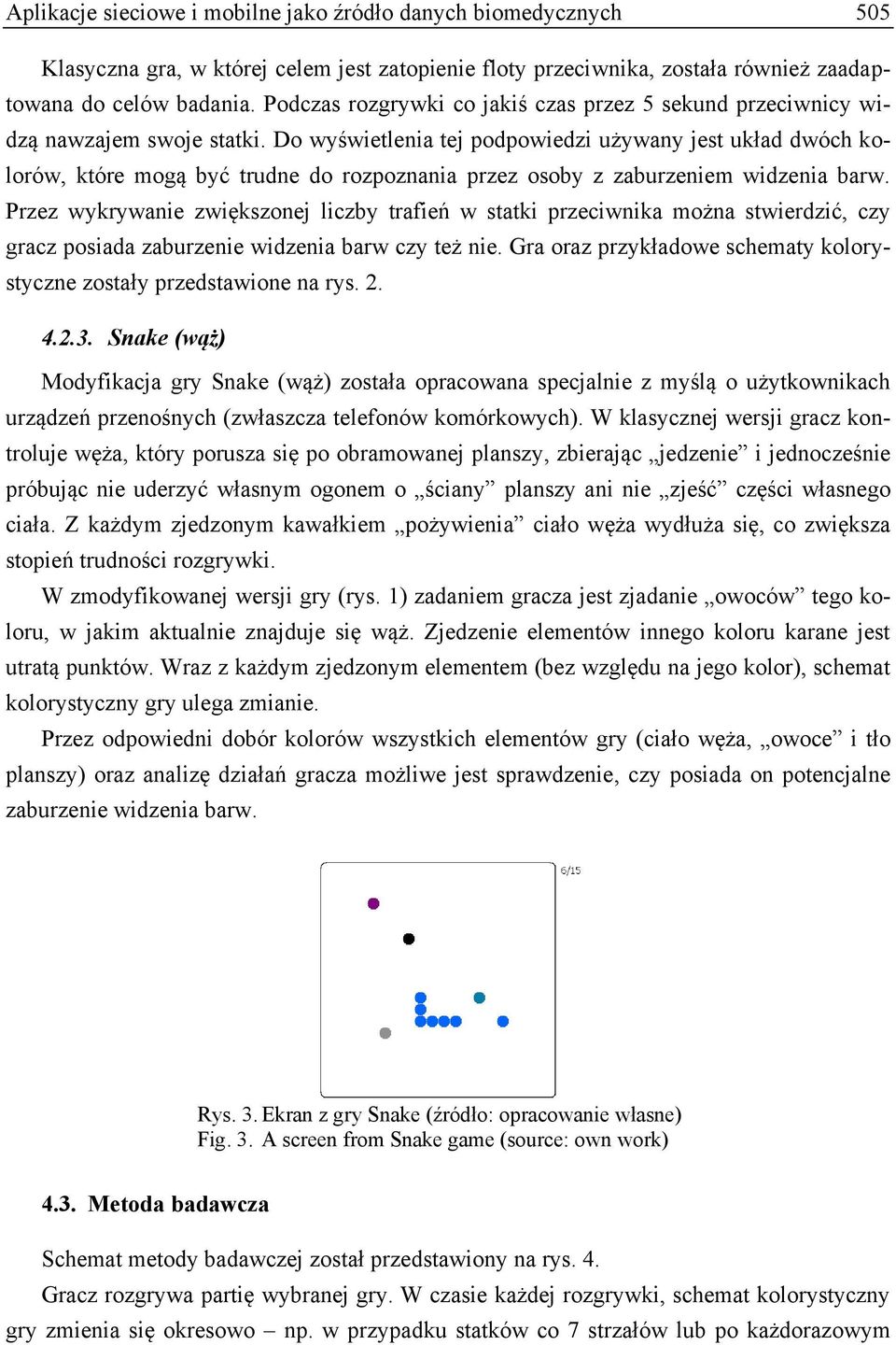 Do wyświetlenia tej podpowiedzi używany jest układ dwóch kolorów, które mogą być trudne do rozpoznania przez osoby z zaburzeniem widzenia barw.