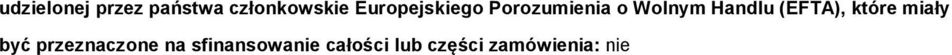 (EFTA), które miały być przeznaczone na