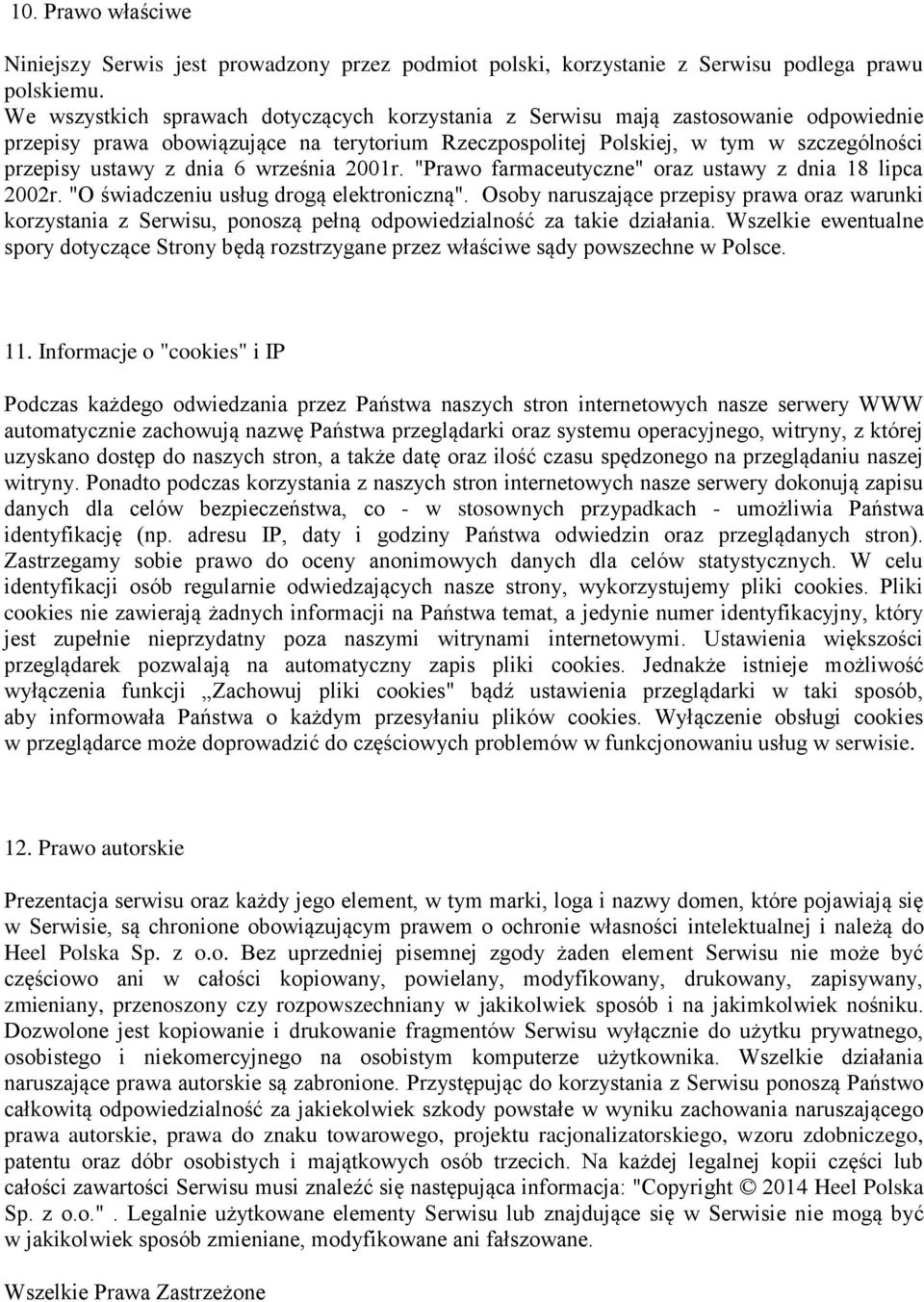 6 września 2001r. "Prawo farmaceutyczne" oraz ustawy z dnia 18 lipca 2002r. "O świadczeniu usług drogą elektroniczną".