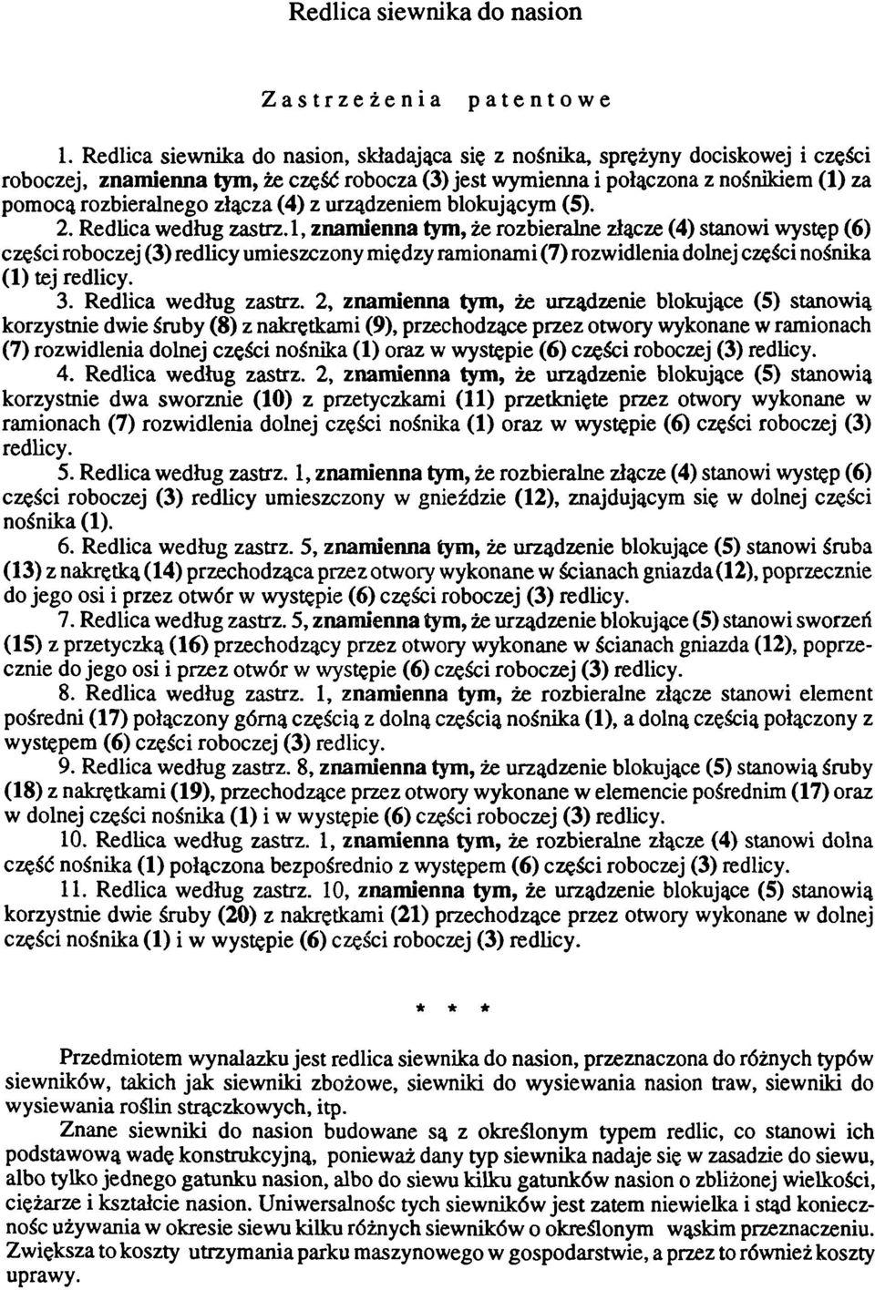 złącza (4) z urządzeniem blokującym (5). 2. Redlica według zastrz.