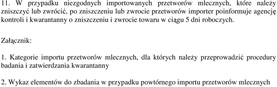 dni roboczych. Załącznik: 1.