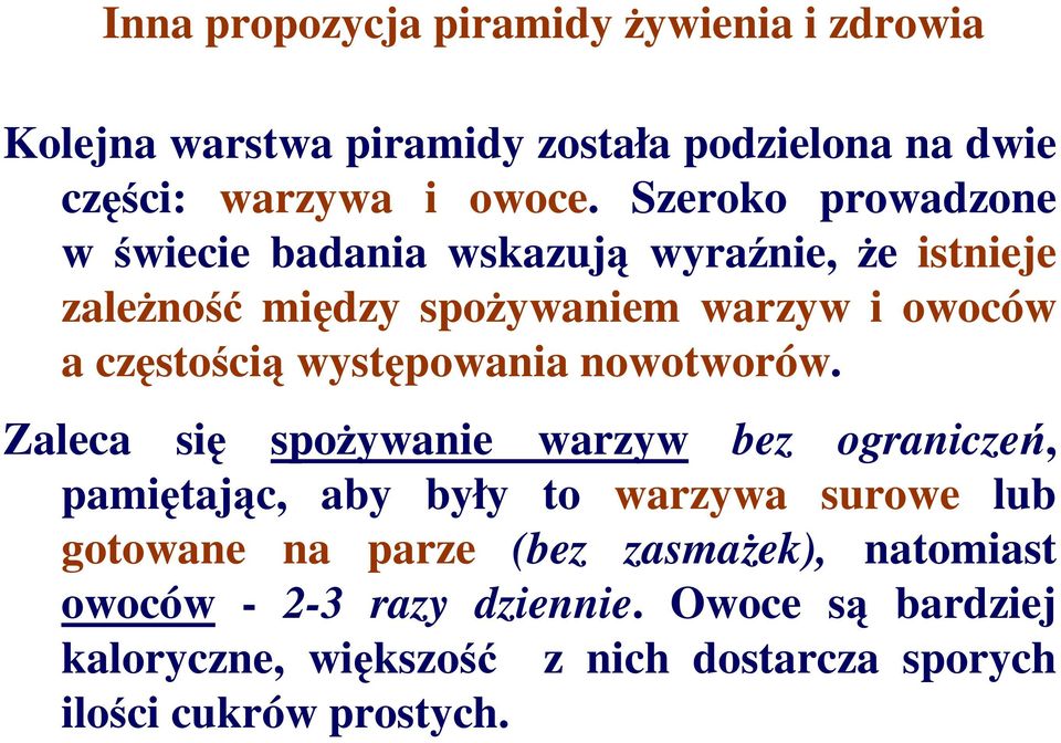 występowania nowotworów.