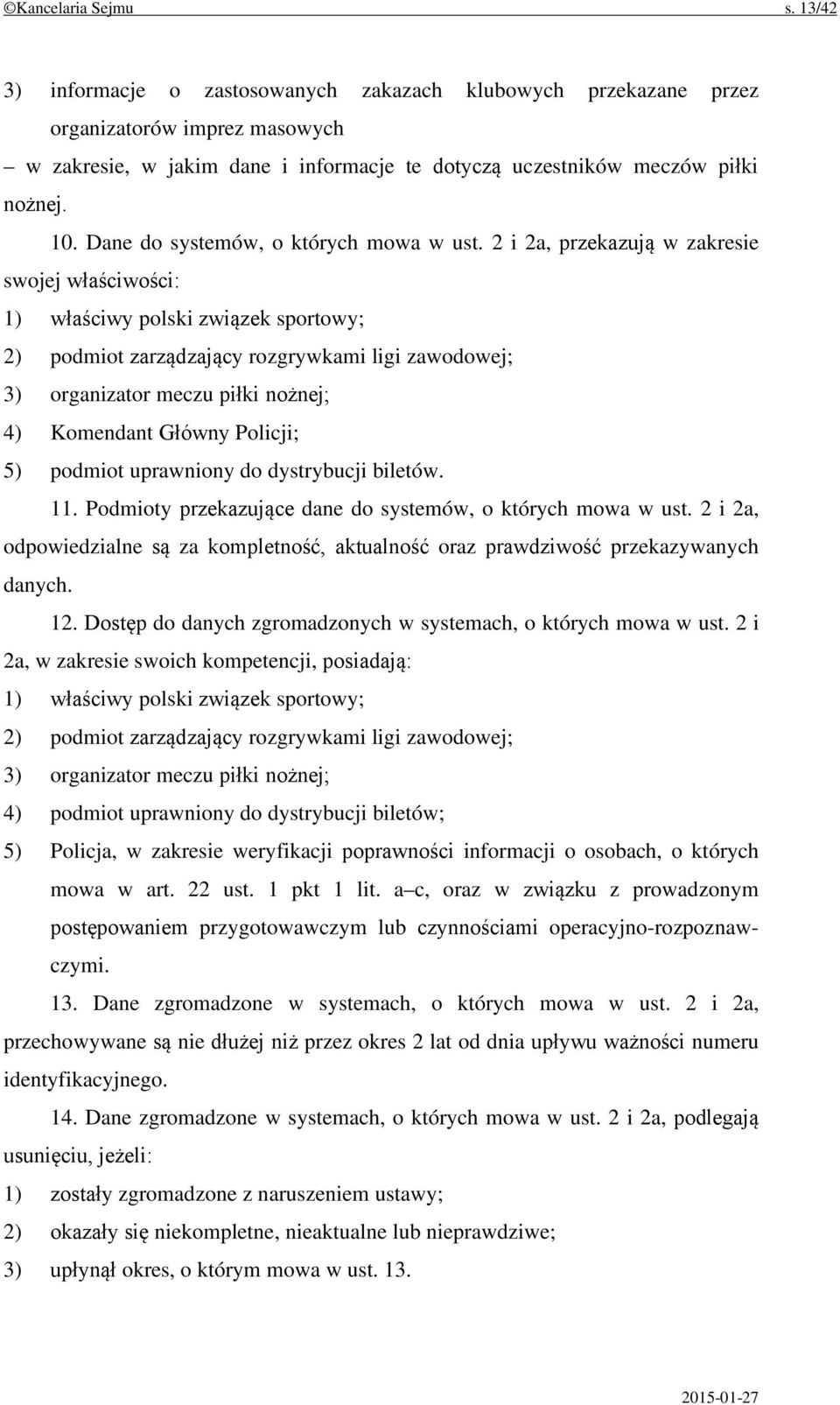 Dane do systemów, o których mowa w ust.