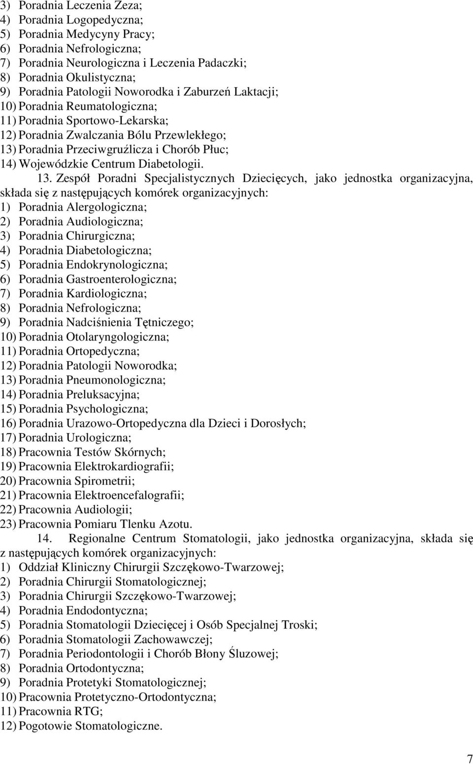 Wojewódzkie Centrum Diabetologii. 13.