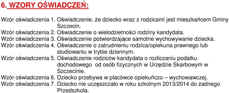 O wiadczenie o zatrudnieniu rodzica/opiekuna prawnego lub studiowaniu w trybie dziennym. Wzór o wiadczenia 5.