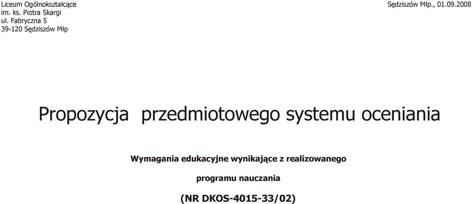 Fabryczna 5 39-120 Sędziszów Młp Propozycja przedmiotowego