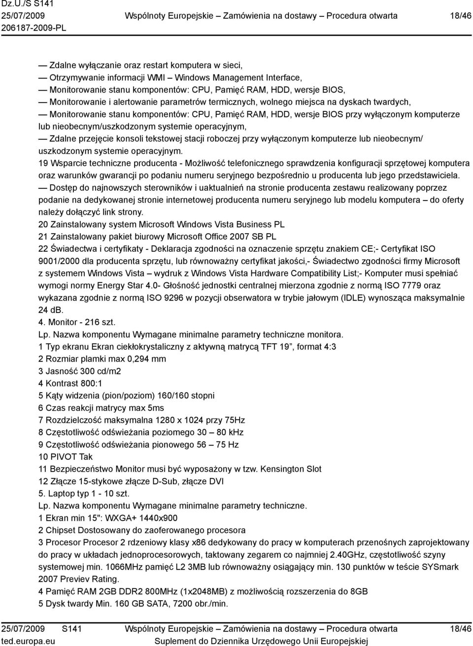 systemie operacyjnym, Zdalne przejęcie konsoli tekstowej stacji roboczej przy wyłączonym komputerze lub nieobecnym/ uszkodzonym systemie operacyjnym.