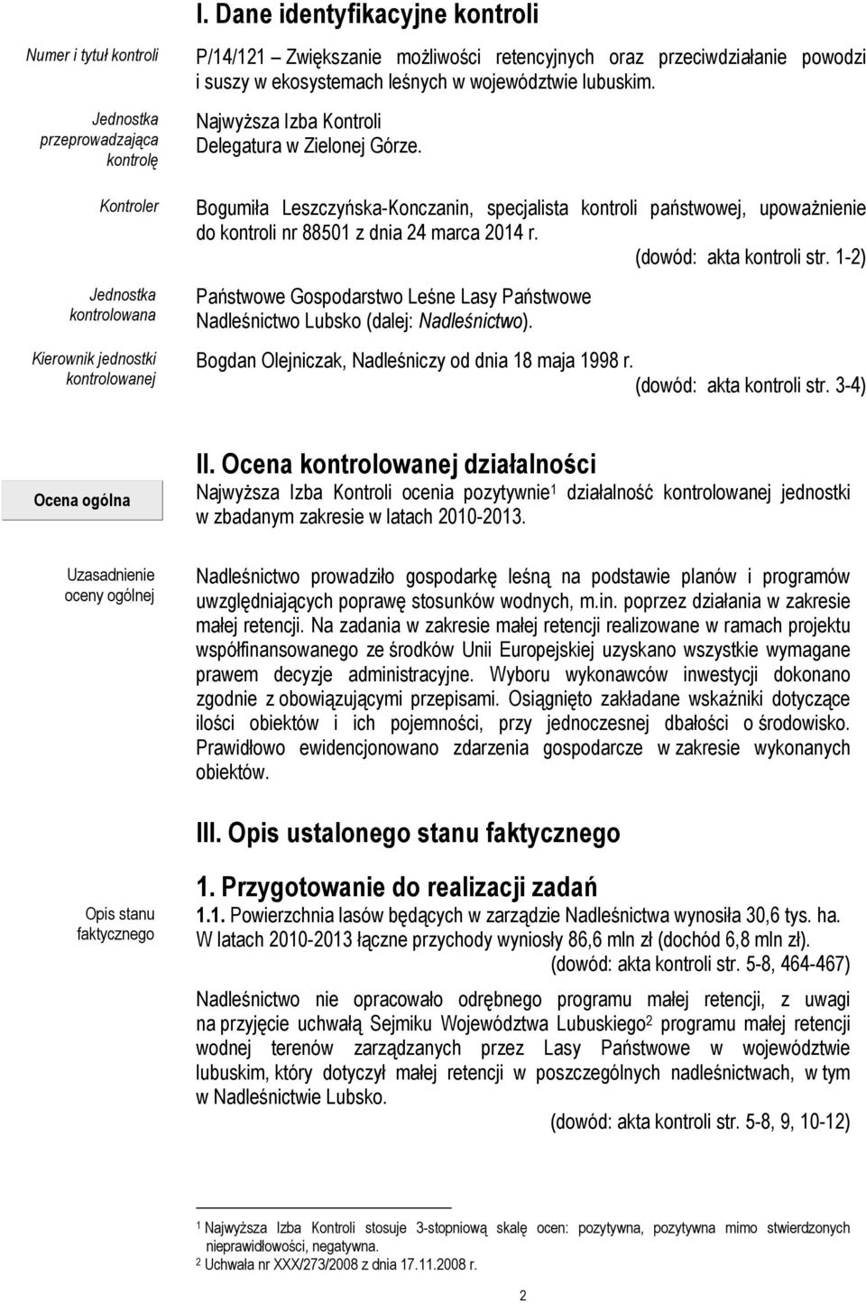 Najwyższa Izba Kontroli Delegatura w Zielonej Górze. Bogumiła Leszczyńska-Konczanin, specjalista kontroli państwowej, upoważnienie do kontroli nr 88501 z dnia 24 marca 2014 r.