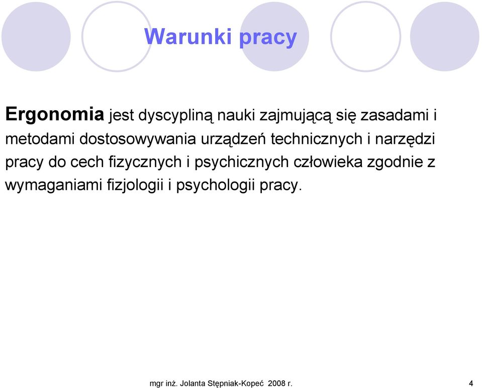 cech fizycznych i psychicznych człowieka zgodnie z wymaganiami