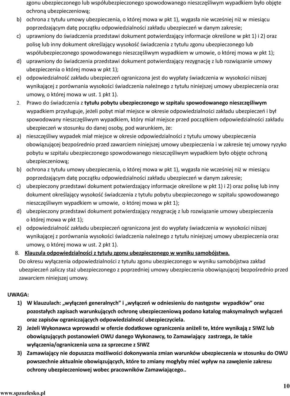 pkt 1) i 2) oraz polisę lub inny dokument określający wysokość świadczenia z tytułu zgonu ubezpieczonego lub współubezpieczonego spowodowanego nieszczęśliwym wypadkiem w umowie, o której mowa w pkt