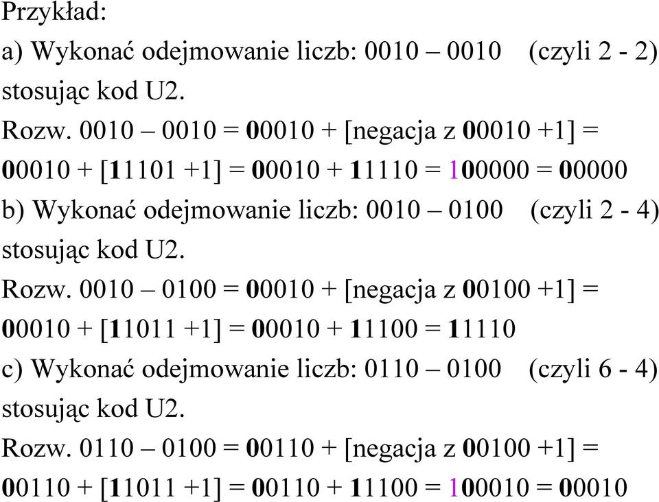 0010 0100 (czyli 2-4) stosując kod U2. Rozw.