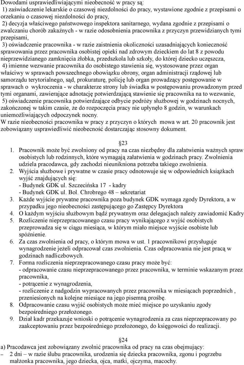 oświadczenie pracownika - w razie zaistnienia okoliczności uzasadniających konieczność sprawowania przez pracownika osobistej opieki nad zdrowym dzieckiem do lat 8 z powodu nieprzewidzianego