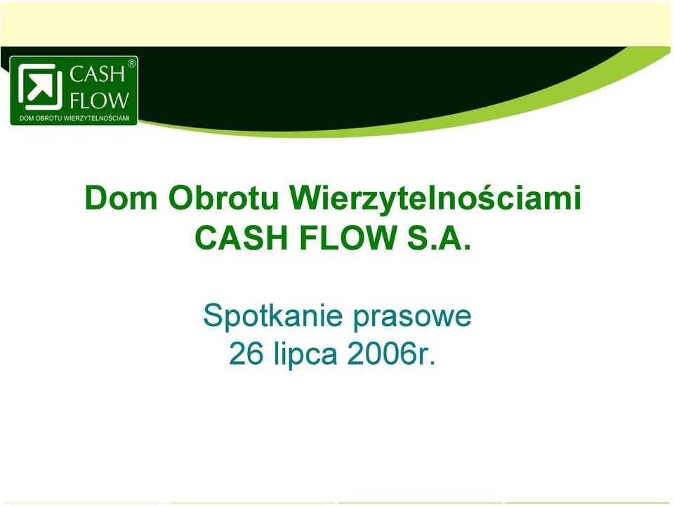 CASH FLOW S.A.