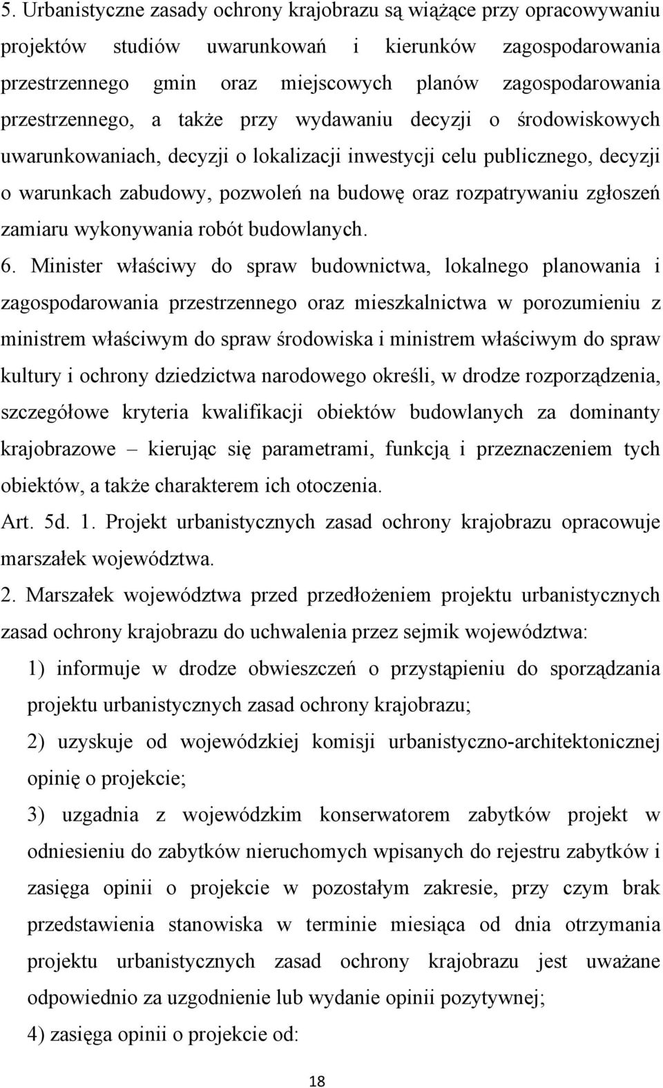 zgłoszeń zamiaru wykonywania robót budowlanych. 6.