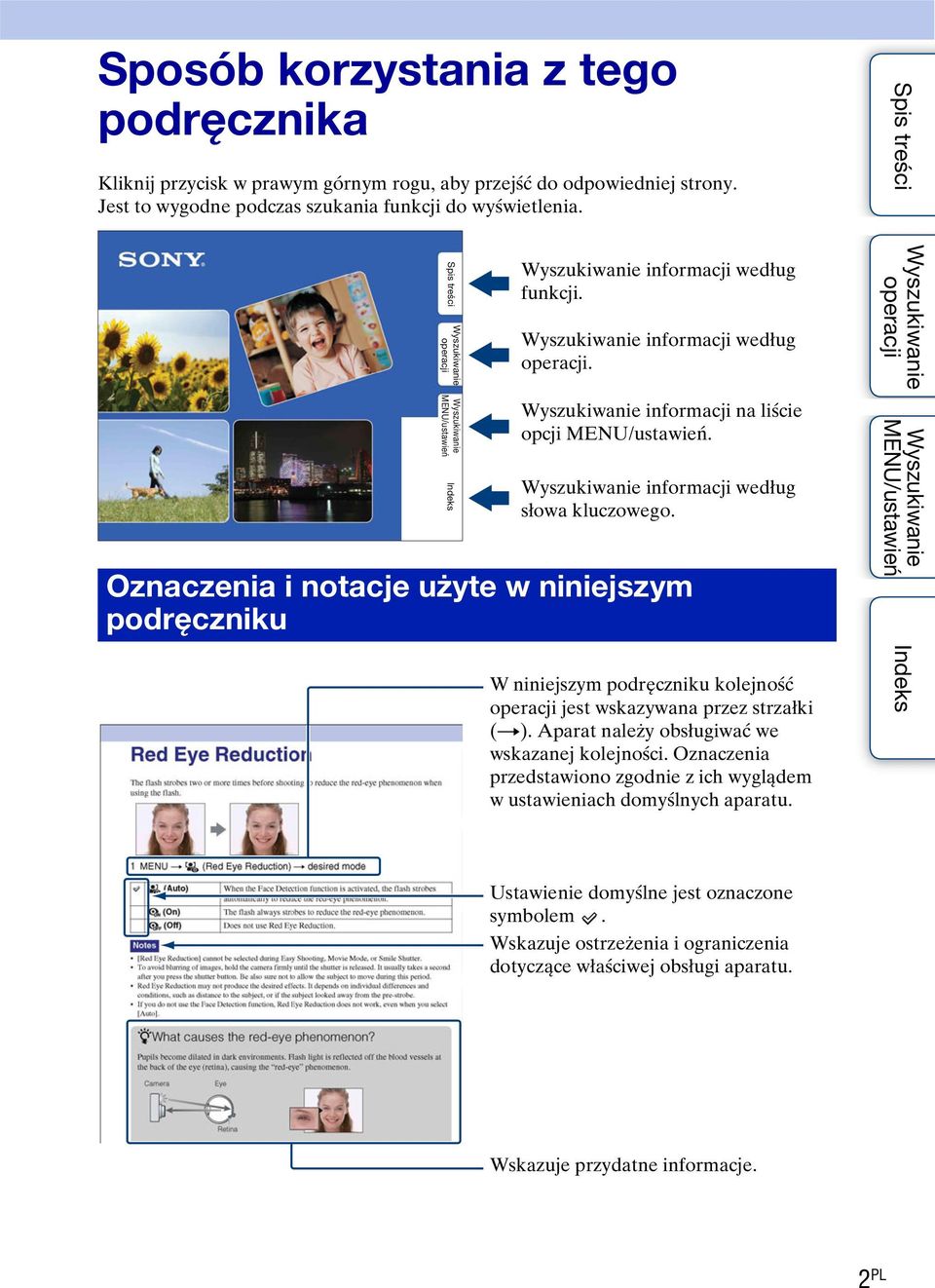 Oznaczenia i notacje użyte w niniejszym podręczniku W niniejszym podręczniku kolejność jest wskazywana przez strzałki (t). Aparat należy obsługiwać we wskazanej kolejności.