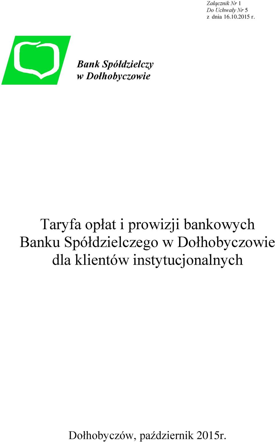 prowizji bankowych Banku Spółdzielczego w